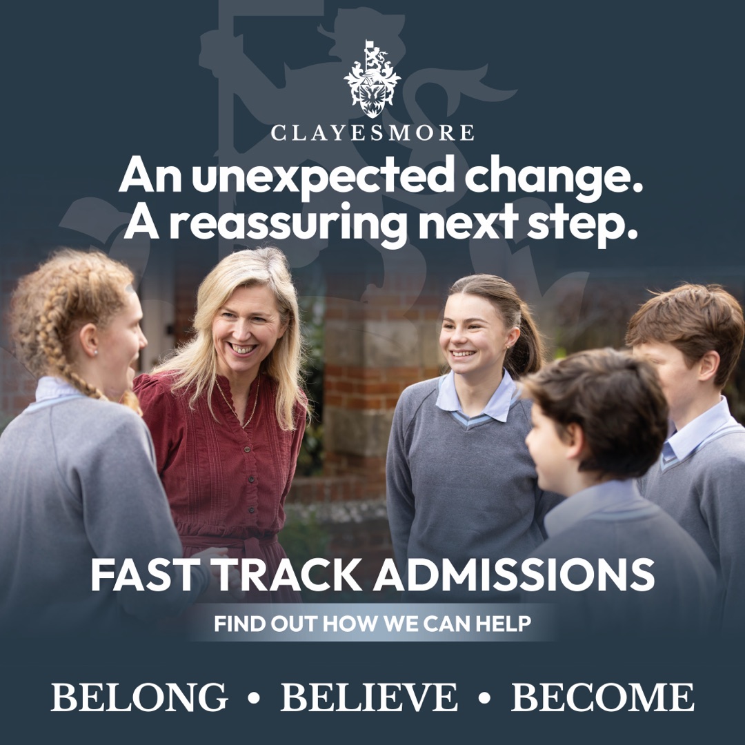 Clayesmore Fast Track Admissions. An unexpected change. A reassuring next step. Find out how we can help.