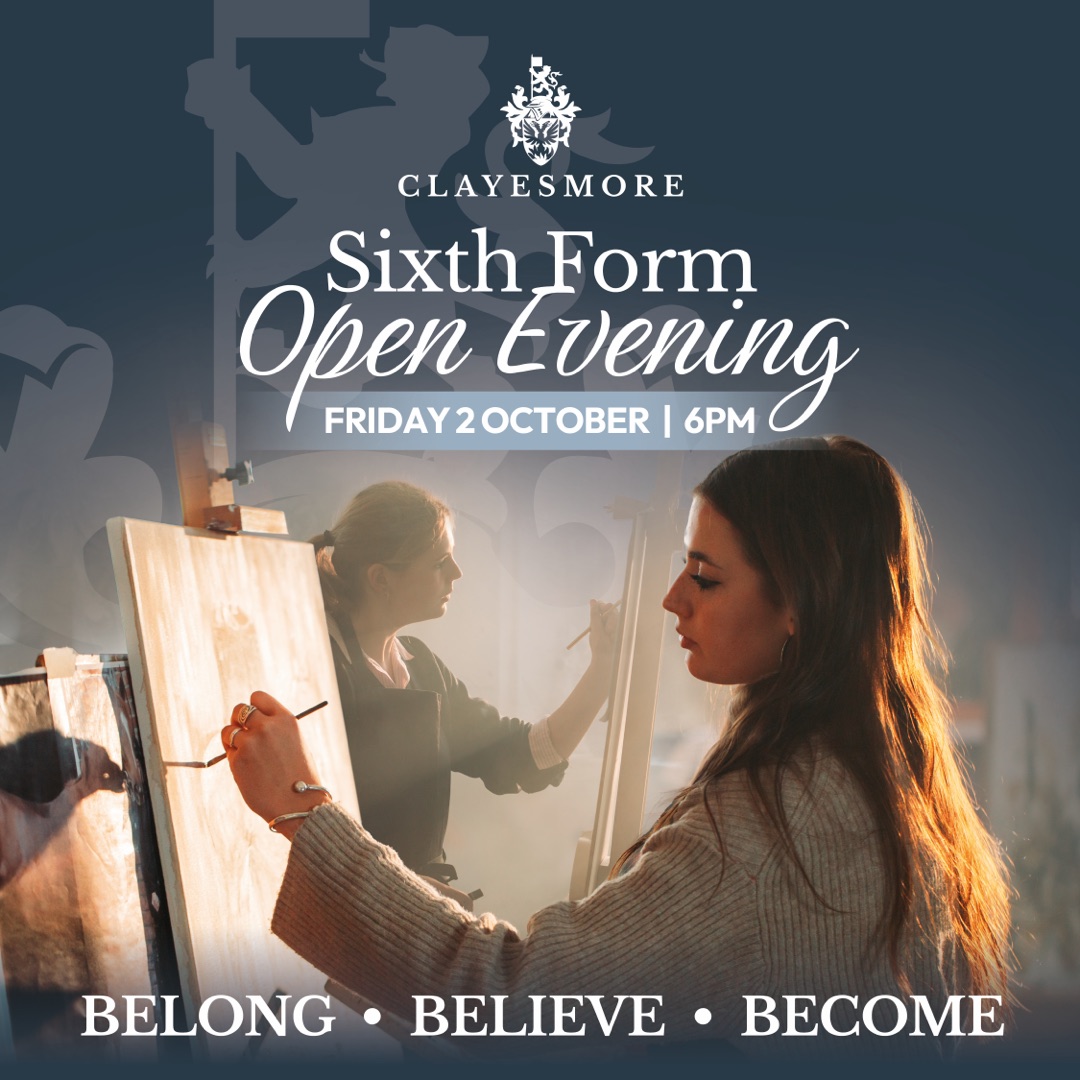Clayesmore Sixth Form Open Evening, Friday 2 October, 6pm — Belong, Believe, Become